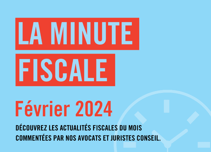 minute fiscale de février 2024